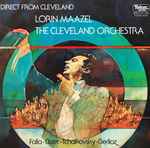 Cover for album: Falla • Bizet • Tchaikovsky • Berlioz - Lorin Maazel, The Cleveland Orchestra – Direct From Cleveland(LP, Stereo)