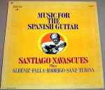 Cover for album: Santiago Navascues Play Albéniz - Falla - Rodrigo - Turina – Music For The Spanish Guitar(LP, Album, Stereo)