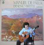 Cover for album: Manuel De Falla Guitarra Ernesto Bitetti – Manuel De Falla(LP, Album)