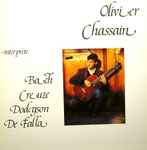 Cover for album: Olivier Chassain, Bach / Creuze / Dodgson / De Falla – Interprète Bach Creuze Dodgson De Falla(LP)