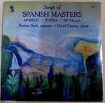 Cover for album: Mompou, Turina, De Falla, Paulina Stark, David Garvey – Songs of Spanish Masters(LP, Stereo)