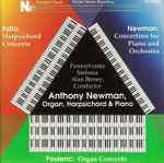 Cover for album: Falla, Newman, Poulenc ,- Anthony Newman, Pennsylvania Sinfonia, Alan Birney – Poulenc/Falla/Newman: Keyboard Concerti(CD, )