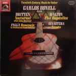 Cover for album: Britten, Walton, Falla, Ginastera - Carlos Bonell – Twentieth Century Music for Guitar(LP)