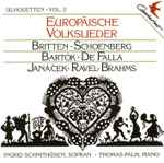 Cover for album: Britten ⋅ Schönberg ⋅ Bartók ⋅ de Falla ⋅ Janácek ⋅ Ravel ⋅ Brahms, Ingrid Schmithüsen, Thomas Palm – Europäische Volkslieder(CD, Album)