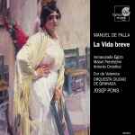 Cover for album: De Falla - Orquesta Ciudad de Granada - Josep Pons – La Vida Breve(CD, Album)
