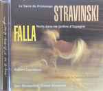 Cover for album: Stravinski, Falla, Robert Casadesus, Igor Markevitch, Ernest Ansermet – Le Sacre Du Printemps / Nuits Dans Les Jardins D'Espagne(CD, Stereo)