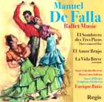 Cover for album: Manuel De Falla, Nancy Fabiola Herrera, Maria Luisa Salinas, State Of Mexico Symphony Orchestra, Enrique Batiz – Ballet Music(CD, Reissue, Stereo)