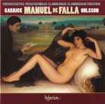 Cover for album: Manuel De Falla, Garrick Ohlsson – Fantasia Baetica ∙ Piezas Españolas ∙ El Amor Brujo ∙ El Sombrero De Tres Picos(CD, Album)