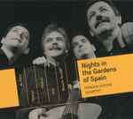 Cover for album: Prague Guitar Quartet, de Falla, Rodrigo, Albéniz, José, Moreno Torroba – Nights In The Gardens Of Spain(CD, Album)