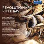 Cover for album: Igor Stravinsky, Sergei Prokofiev, Manuel De Falla, Deutsche Radio Philharmonie, Karel Mark Chichon – Revolutionary Rhythms(CD, Album)