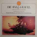 Cover for album: De Falla, Ravel, Grand Orchestre De Radio-Télé-Luxembourg, Louis De Froment – L'Amour Sorcier - Le Tricorne - Alborada Del Gracioso(LP)