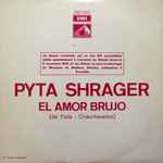 Cover for album: Manuel De Falla, Joaquín Turina, Pyta Schrager – El Amor Brujo(LP, Numbered, Stereo)