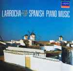 Cover for album: Alicia De Larrocha, Falla, Isaac Albéniz, Enrique Granados, Mateo Albéniz – Larrocha: The Best of Spanish Piano Music(CD, Stereo)