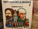 Cover for album: Albeniz - Falla – Historia De La  Música - Figuras Estelares 10(LP, Compilation)