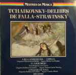 Cover for album: Tchaikovsky / Delibes / De Falla / Stravinsky – A Bela Adormecida / Coppélia / El Amor Brujo / O Pássaro De Fogo/(2×LP, Compilation)