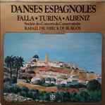 Cover for album: Manuel De Falla . Isaac Albéniz . Rafael Frühbeck De Burgos – Danses Espagnoles(LP, Compilation)