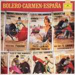 Cover for album: Georges Bizet, Manuel De Falla, Maurice Ravel, Emmanuel Chabrier – Bolero · Carmen · España(LP, Compilation, Stereo)