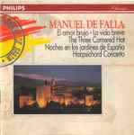 Cover for album: El Amor Brujo • La Vida Breve • The Three Cornered Hat • Noches En Los Jardines De España • Harpsichord Concerto(CD, Compilation, Remastered)