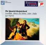 Cover for album: Scarlatti / Blasco De Nebra / Soler / De Falla  -  Igor Kipnis – The Spanish Harpsichord