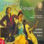 Cover for album: Isaac Albéniz, Enrique Granados, Manuel De Falla – La Guitare L'espagne(3×CD, Album, Compilation)