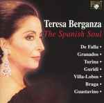 Cover for album: Teresa Berganza - De Falla • Granados • Turina • Gurudi • Villa-Lobos • Braga • Guastavino – The Spanish Soul(3×CD, Compilation, Stereo, Box Set, Compilation, Stereo)