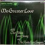 Cover for album: Chet Atkins, Faron Young And The Anita Kerr Singers – No Greater Love With(7