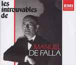 Cover for album: Manuel De Falla, Ernesto Halffter – Les Introuvables De Manuel De Falla(4×CD, )
