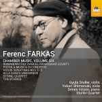 Cover for album: Ferenc Farkas - Gyula Stuller, Yukari Shimanuki, Dénes Várjon, Stuller Quartet – Rumanian Folk Dances From Bihar County / Piccola Musica Di Concerto / Violin Sonatinas Nos.1-3(CD, Album)