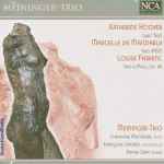 Cover for album: Meininger-Trio, Katherine Hoover, Marcelle de Manziarly, Louise Farrenc – Hoover . de Manziarly . Farrenc(CD, Album)