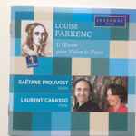 Cover for album: Louise Farrenc, Gaëtane Prouvost, Laurent Cabasso – L'Œuvre Pour Violon & Piano(CD, Album, Stereo)