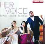 Cover for album: Beach, Clarke, Farrenc - Neave Trio – Her Voice(CD, Album)