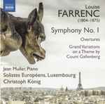 Cover for album: Louise Farrenc, Jean Muller (2), Solistes Européens, Luxembourg, Christoph König (2) – Symphony No. 1 / Overtures / Grand Variationss On A Theme By Count Gallenberg(CD, )