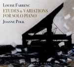 Cover for album: Louise Farrenc, Joanne Polk – Etudes & Variations For Solo Piano(CD, Album)