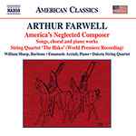 Cover for album: Arthur Farwell, William Sharp (2), Emanuele Arciuli, The Dakota String Quartet – America's Neglected Composer: Songs, Choral And Piano Works