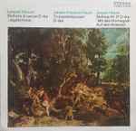 Cover for album: Leopold Mozart / Johann Friedrich Fasch / Joseph Haydn – Sinfonia Di Caccia D-dur (Jagdsinfonie) / Trompetenkonzert D-dur / Sinfonie Nr. 31 D-dur (Mit Dem Hornsignal - Auf Dem Anstand)