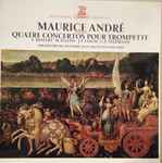 Cover for album: Maurice André Interprete L. Mozart · M. Haydn · J.F. Fasch · G.P. Telemann : Orchestre De Chambre Jean-François Paillard – Quatre Concertos Pour Trompette