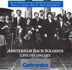 Cover for album: Johann Friedrich Fasch, Pietro Antonio Locatelli, Wolfgang Amadeus Mozart, Franz Joseph Haydn, Amsterdam Bach Soloists – Live In Concert(CD, Album)