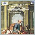 Cover for album: Johann Friedrich Fasch - The English Concert, Trevor Pinnock – Concertos - Orchestral Suite