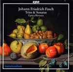 Cover for album: Epoca Barocca, Johann Friedrich Fasch – Trios & Sonatas(CD, )