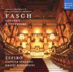 Cover for album: Johann Friedrich Fasch • Carl Friedrich Christian Fasch / Zefiro, Cassone, Spadano, Grazzi, Alfredo Bernardini – Concerti & Ouverture(CD, Album)
