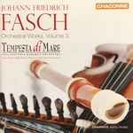 Cover for album: Johann Friedrich Fasch, Tempesta Di Mare – Orchestral Works, Volume 3(CD, )