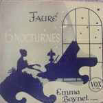 Cover for album: Emma Boynet, Gabriel Fauré – 6 Nocturnes(LP)