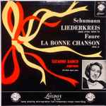 Cover for album: Suzanne Danco • Schumann / Faure – Liederkreis / La Bonne Chanson(LP, Album)