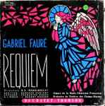 Cover for album: Gabriel Fauré / D.E. Inghelbrecht, Bernard Demigny, Françoise Ogeas, Chœurs De La Radio-Télévision Française, Orchestre Du Théâtre Des Champs-Elysées, J. Baudry-Godard – Requiem