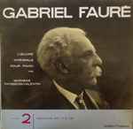 Cover for album: Gabriel Fauré / Germaine Thyssens-Valentin – L'œuvre Intégrale Pour Piano, Volume 2 - Nocturnes (Nos. 7 à 13)(LP)