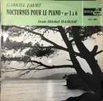 Cover for album: Gabriel Fauré, Jean-Michel Damase – Nocturnes Pour Le Piano n° 1 à 6
