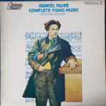 Cover for album: Gabriel Fauré, Evelyne Crochet – Complete Piano Music Volume 2(LP, Stereo)