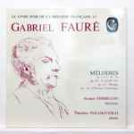 Cover for album: Gabriel Fauré, Jacques Herbillon, Théodore Paraskivesco – Mélodies Op. 3 N°2 - 92 - 94 Op. 106 : Le Jardin Clos Op. 113 : Mirages Op. 118 : L'Horizon Chimérique