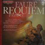 Cover for album: Fauré - Elly Ameling, Bernard Kruysen, Daniel Chorzempa, Philharmonie De Rotterdam, Jean Fournet – Requiem - Pavane
