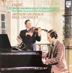 Cover for album: Gabriel Fauré, Arthur Grumiaux, Paul Crossley (2) – Fauré: Two Sonatas For Violin And Piano